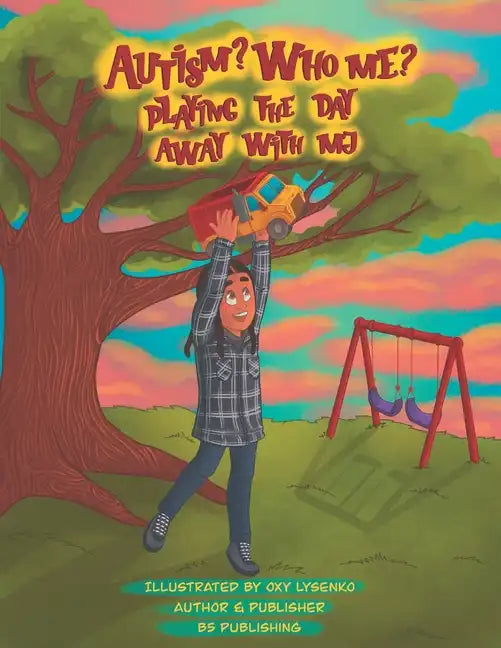 Autism? Who Me?: Playing The Day Away With MJ - Paperback
