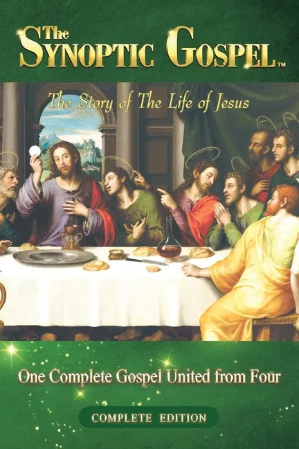 The Synoptic Gospel: Complete Edition - Paperback