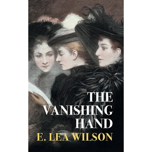 The Vanishing Hand - Hardcover
