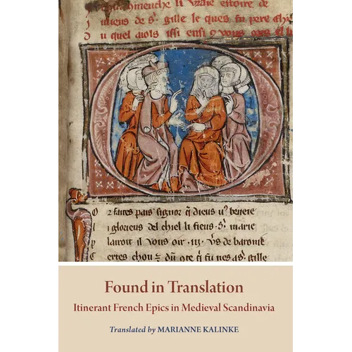Found in Translation: Itinerant French Epics in Medieval Scandinavia - Paperback