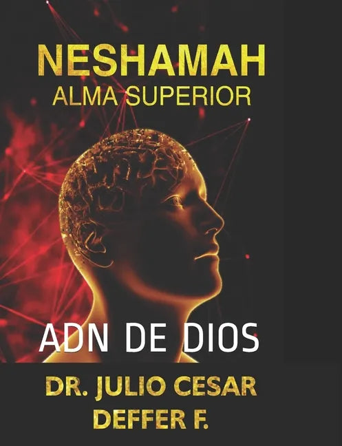 Neshamah Alma Superior: Adn de Dios Perspectiva Hebrea Vol 2 - Paperback