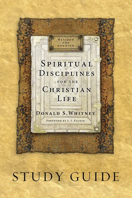 Spiritual Disciplines for the Christian Life Study Guide - Paperback