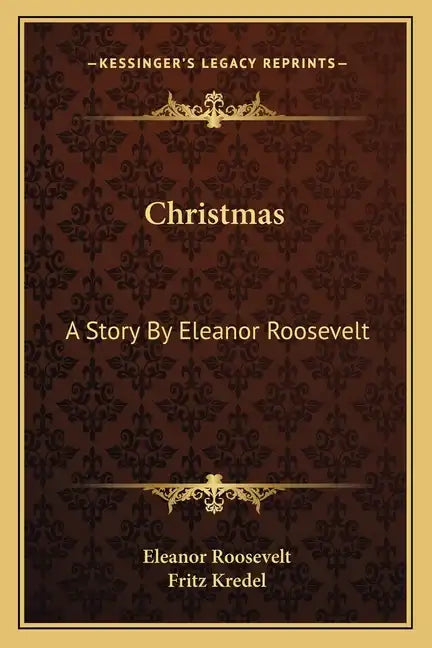Christmas: A Story by Eleanor Roosevelt - Paperback