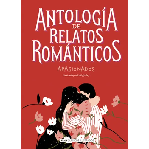 Antología de Relatos Románticos Apasionados - Hardcover