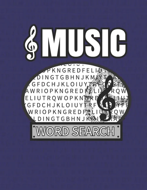 Music Word Search: 50 Large Print Word Search Puzzles For People Who Love Songs And Melodies - Paperback