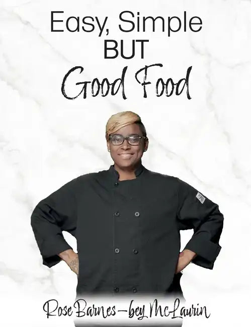 Easy, Simple but Good Food - Hardcover