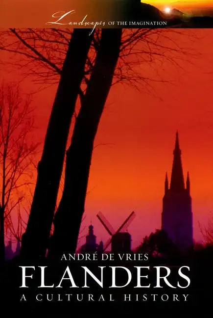 Flanders: A Cultural History - Hardcover