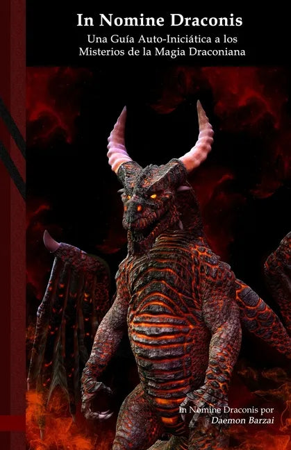 In Nomine Draconis: Una Guía Auto-Iniciática a los Misterios de la Magia Draconiana: Black Edition - Paperback