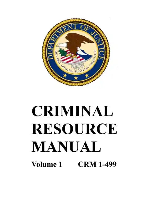Criminal Resource Manual: 1-499 - Paperback