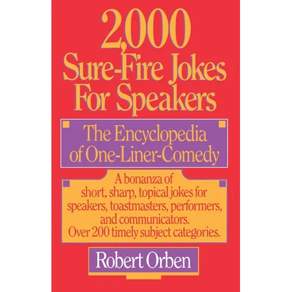 2,000 Sure-Fire Jokes for Speakers: The Encyclopedia of One-Liner Comedy - Paperback