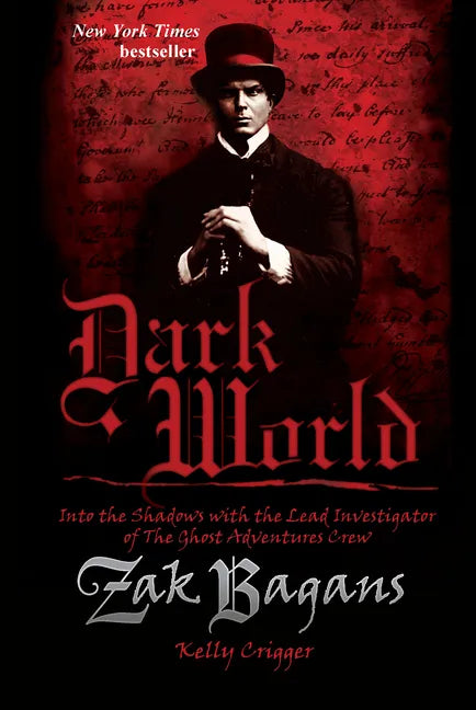 Dark World: Into the Shadows with the Lead Investigator of the Ghost Adventures Crew - Paperback