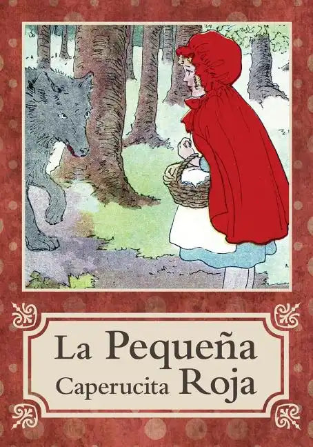 La Pequeña Caperucita Roja / Little Red Riding Hood - Paperback