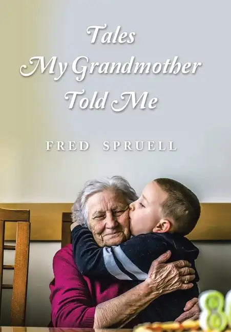 Tales My Grandmother Told Me - Hardcover