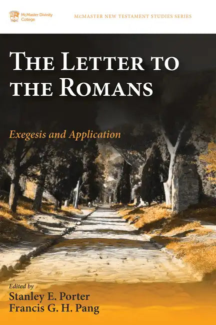 The Letter to the Romans: Exegesis and Application - Paperback