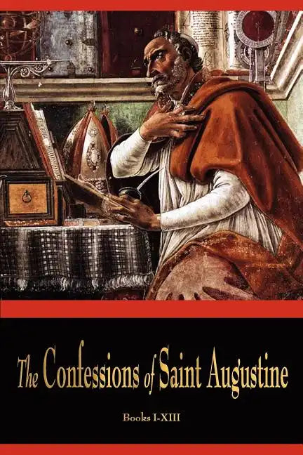 The Confessions of St. Augustine - Paperback
