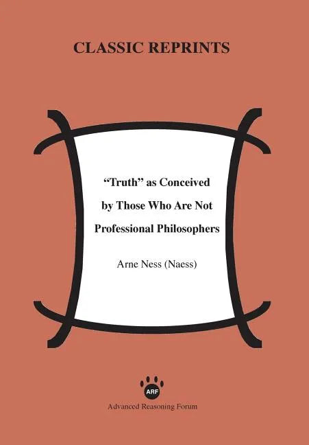Truth as Conceived by Those Who Are Not Professional Philosophers - Paperback