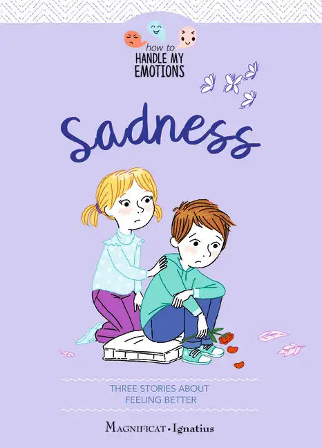 Sadness: Three Stories about Feeling Better Volume 4 - Paperback