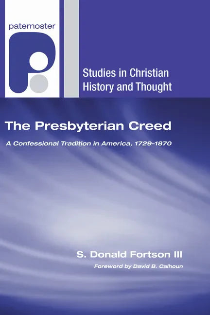 The Presbyterian Creed - Hardcover