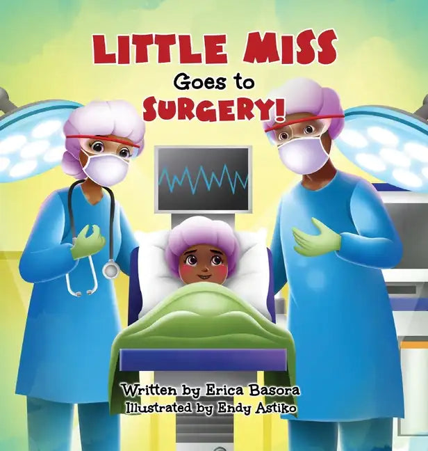 Little Miss Goes to Surgery - Hardcover