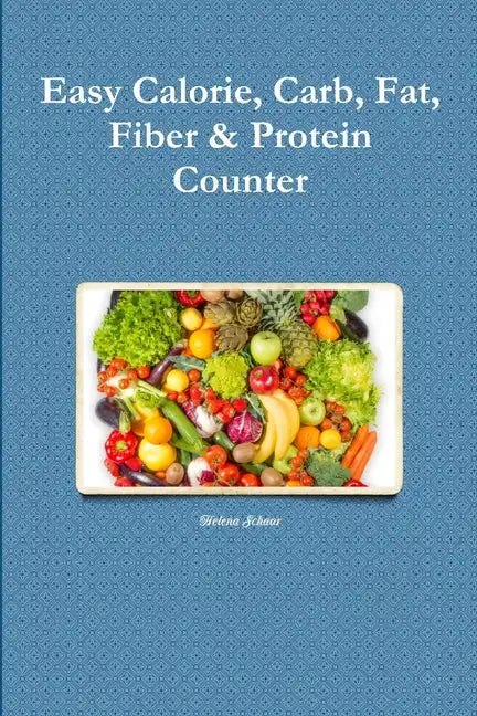 Easy Calorie, Carb, Fat, Fiber & Protein Counter - Paperback
