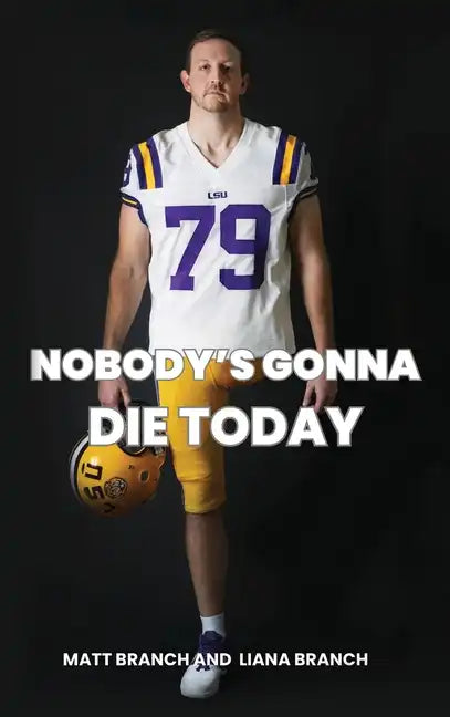 Nobody's Gonna Die Today - Hardcover