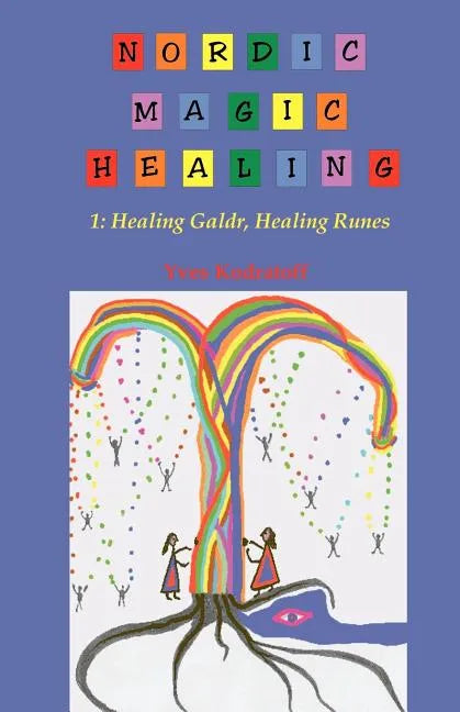 Nordic Magic Healing: 1: Healing Galdr, Healing Runes - Paperback