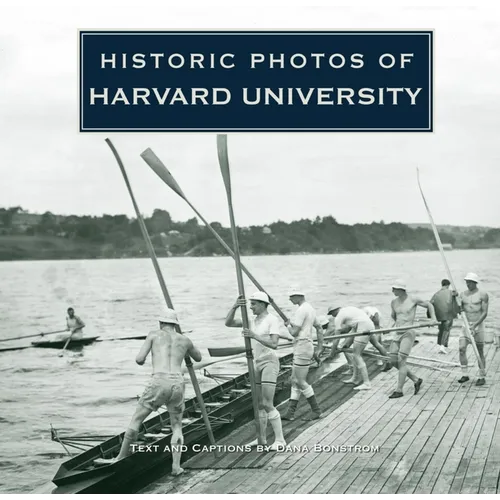 Historic Photos of Harvard University - Hardcover
