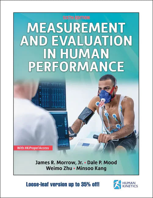 Measurement and Evaluation in Human Performance - Loose Leaf
