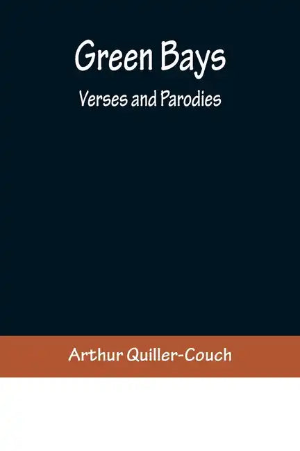 Green Bays. Verses and Parodies - Paperback