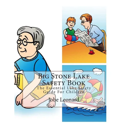 Big Stone Lake Safety Book: The Essential Lake Safety Guide For Children - Paperback