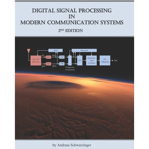 Digital Signal Processing in Modern Communication Systems (Edition 2) - Paperback
