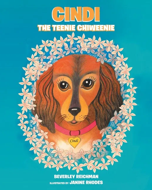 Cindi the Teenie Chiweenie - Paperback