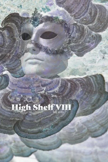 High Shelf VIII: July 2019 - Paperback