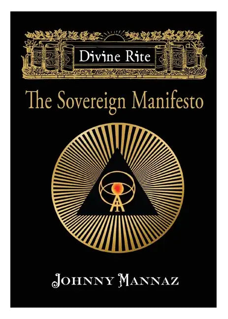 Divine Rite: The Sovereign Manifesto - Paperback