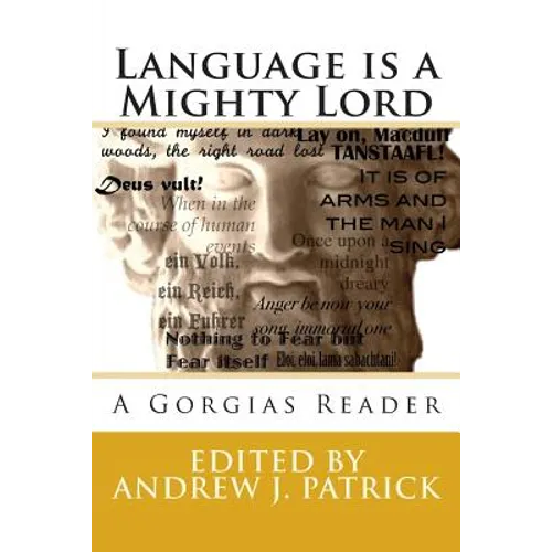 Language is a Mighty Lord: A Gorgias Reader - Paperback