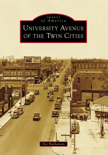 University Avenue of the Twin Cities - Paperback