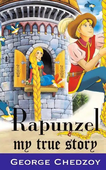 Rapunzel: My True Story - Paperback