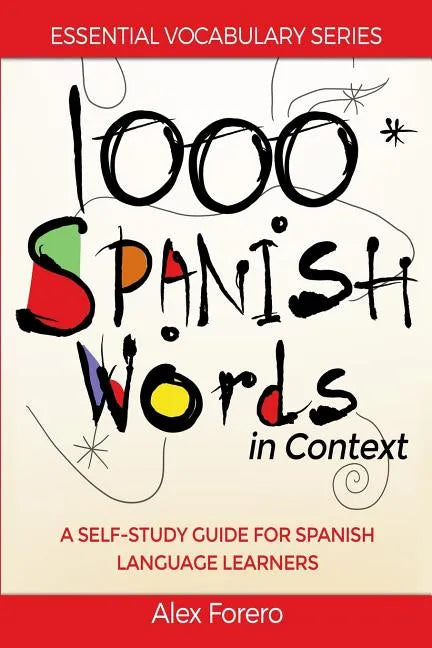 1000 Spanish Words in Context: A Self-Study Guide for Spanish Language Learners - Paperback
