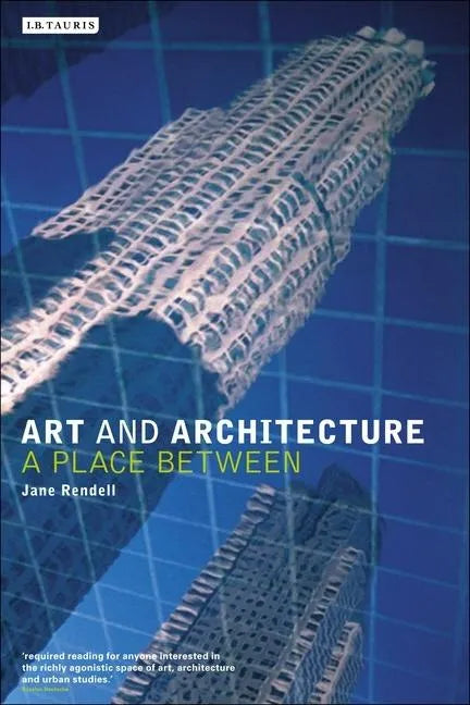 Art and Architecture: A Place Between - Paperback