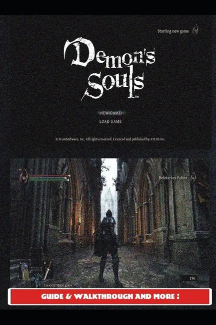 Demon's Souls Remake Guide & Walkthrough and MORE ! - Paperback