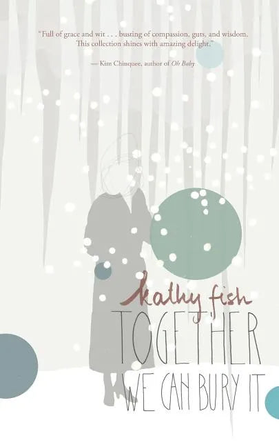 Together We Can Bury It - Paperback