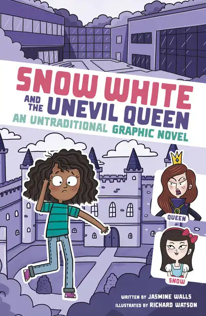 Snow White and the Unevil Queen: An Untraditional Graphic Novel - Paperback