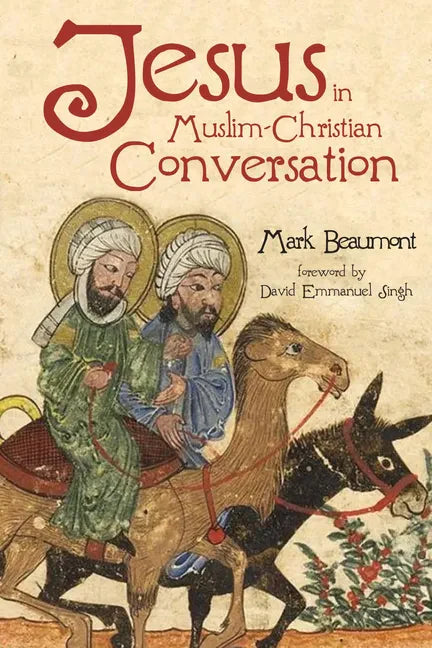 Jesus in Muslim-Christian Conversation - Paperback