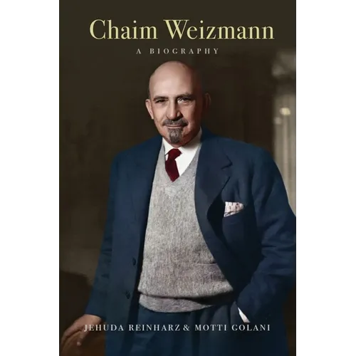Chaim Weizmann: A Biography - Hardcover