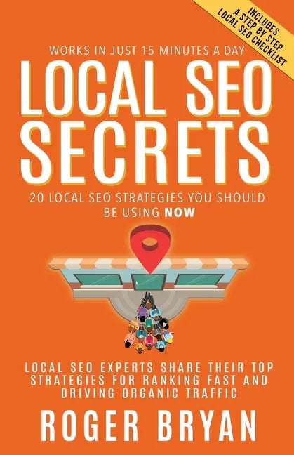 Local SEO Secrets: 20 Local SEO Strategies You Should be Using NOW - Paperback