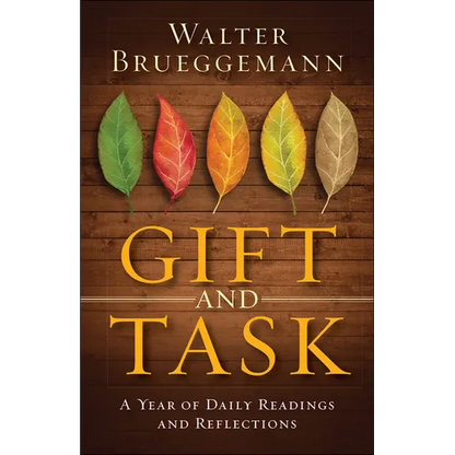 Gift and Task: A Year of Daily Readings and Reflections - Hardcover