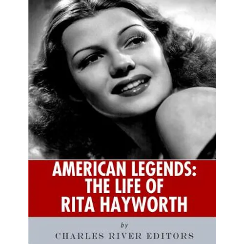 American Legends: The Life of Rita Hayworth - Paperback
