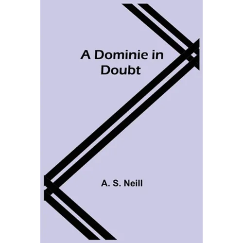 A Dominie in Doubt - Paperback