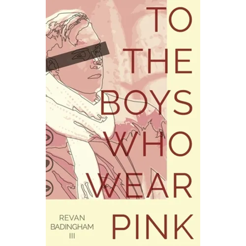 To The Boys Who Wear Pink - Hardcover