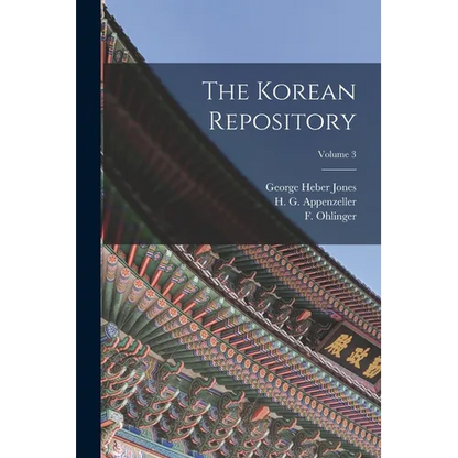 The Korean Repository; Volume 3 - Paperback
